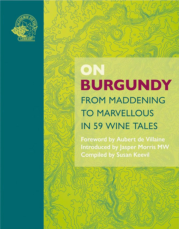 On Burgundy - Introduced by Jasper Morris MW