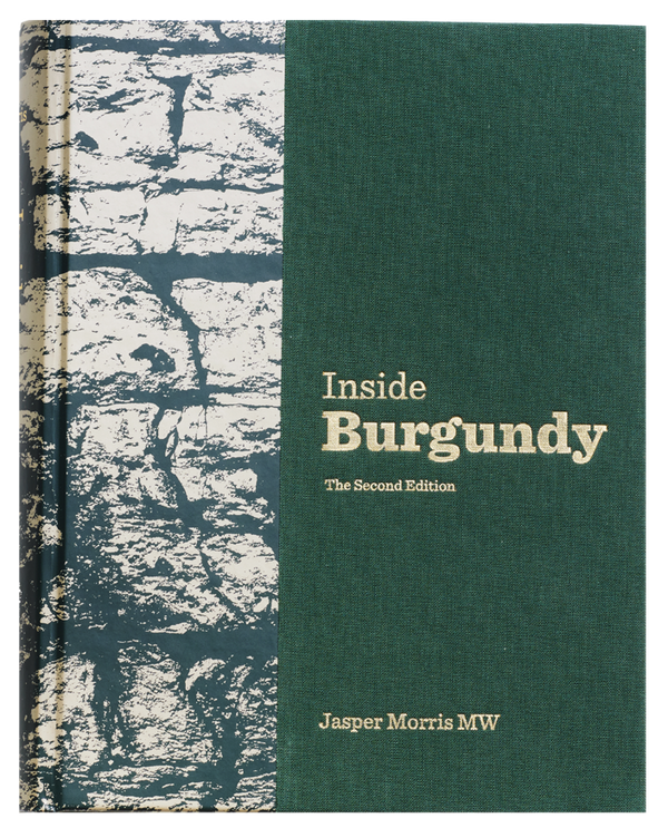 Inside Burgundy Second Edition by Jasper Morris MW