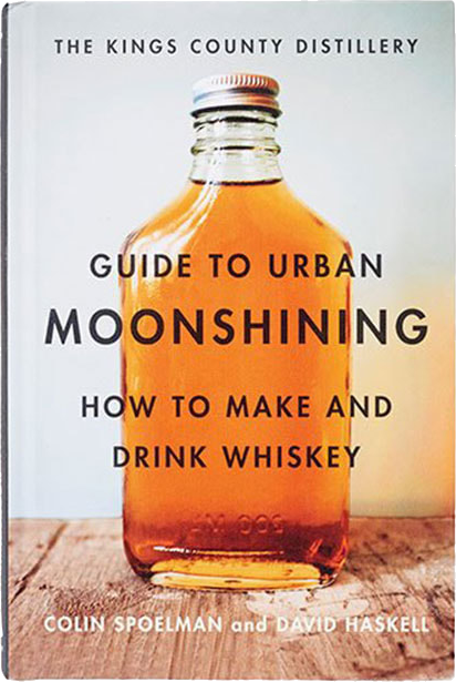 King's County: A Guide to Urban Moonshining